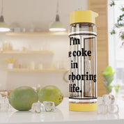 AquaBoost Infuser Wasserflasche | I'm the coke in your boring life.